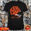 Brown Cleveland That I Love Football Shirt