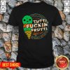 Firefly Family Tutti Fuckin’ Frutti Devilishly Delicious Shirt
