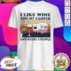 I Like Wine And My Camper And Maybe 3 People Vintage Shirt - Design by T-ShirtTop.com