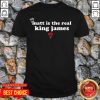 Matt Is The Real King James Rose Shirt
