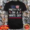 Pretty Fly On A White Guy Glasses American Flag Shirt