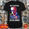 Nice 46th Potus 46 Joe Biden Inauguration 12 01 2021 Shirt - Design by Tshirttop