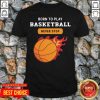 Premium Born To Play Basketball Never Stop Shirt