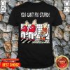 You Can’t Fix Stupid Funny Kansas City Chiefs NFL Shirts