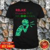 Weed Relax It’s Just The Bud Not Corona Virus Shirt - Design by Tshirttop