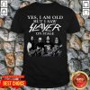 Yes I Am Old But I Saw Slayer On Stage Signatures Shirt - Design by Tshirttop