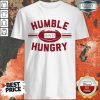 Sad Humble And 40 Hungry Shirt - Design by T-shirttop.com
