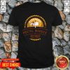 Top A Legendary Postal Worker Has Retirement Shirt