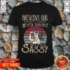 Fantastic Brewers Girl Always Classy Never Trashy And A Little Bit Sassy Shirt