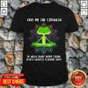 Frog Give Me The 9 Strength Shirt - Design by T-shirttop.com