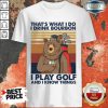 Bear I Drink Bourbon I Pay Golf Shirt